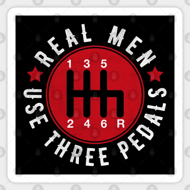 Real Men Use Three Pedals Sticker by cowyark rubbark